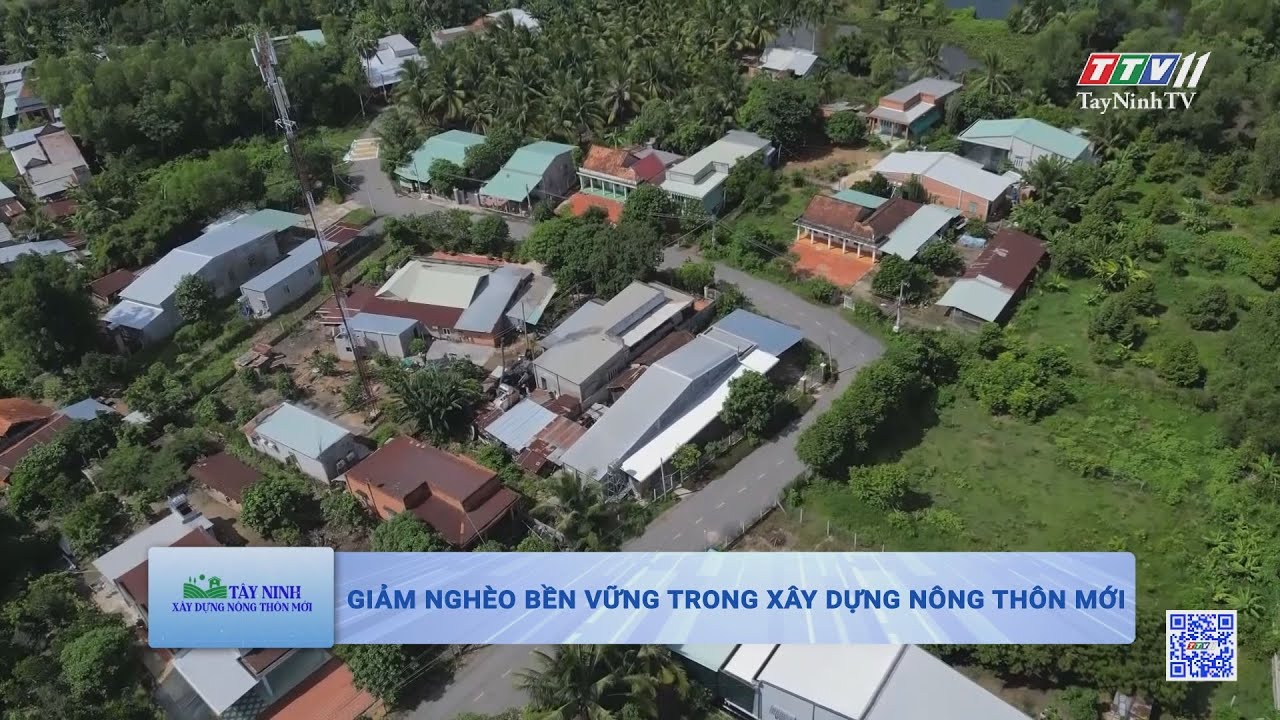 Giảm nghèo bền vững trong xây dựng nông thôn mới | TÂY NINH XÂY DỰNG NÔNG THÔN MỚI | TayNinhTV